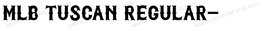 MLB Tuscan Regular字体转换